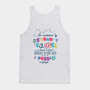 An Awesome Astronomy Teacher Gift Idea - Impossible to forget Tank Top